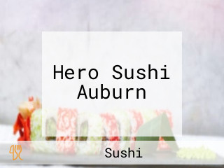 Hero Sushi Auburn