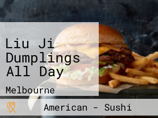 Liu Ji Dumplings All Day