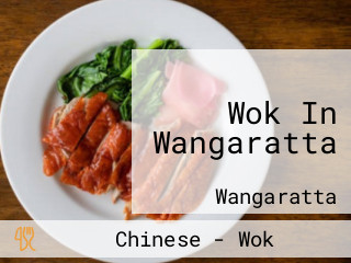 Wok In Wangaratta