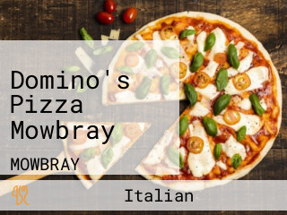 Domino's Pizza Mowbray