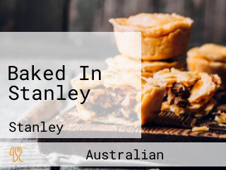 Baked In Stanley