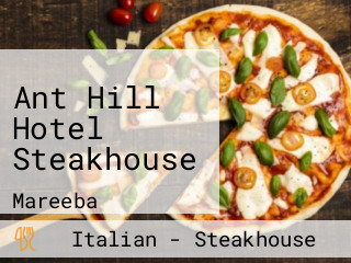Ant Hill Hotel Steakhouse