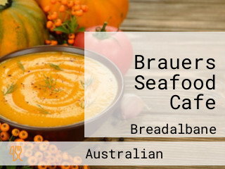 Brauers Seafood Cafe