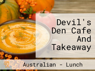 Devil's Den Cafe And Takeaway