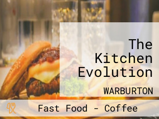 The Kitchen Evolution