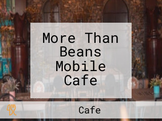 More Than Beans Mobile Cafe