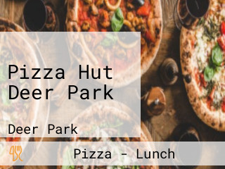 Pizza Hut Deer Park