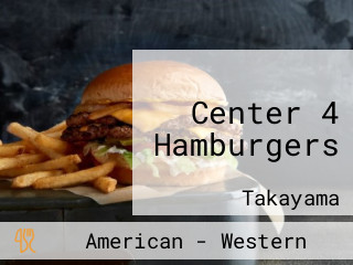 Center 4 Hamburgers