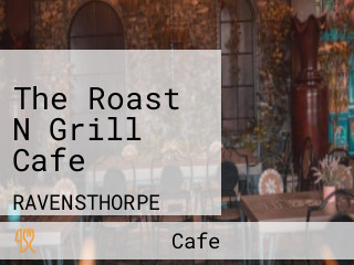 The Roast N Grill Cafe