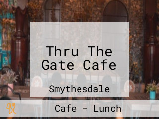 Thru The Gate Cafe