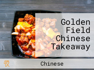 Golden Field Chinese Takeaway