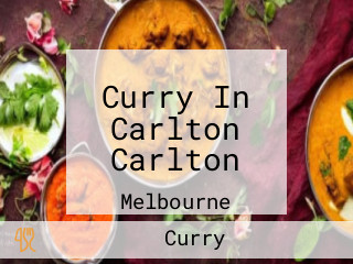 Curry In Carlton Carlton