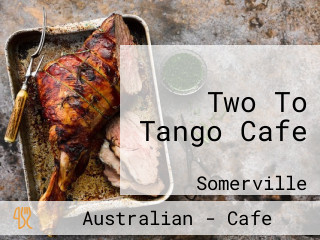 Two To Tango Cafe