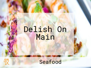 Delish On Main