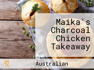 Maika's Charcoal Chicken Takeaway
