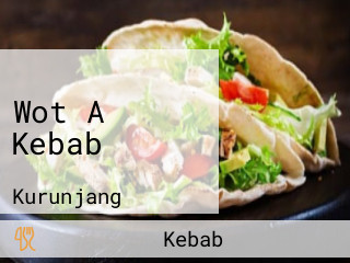 Wot A Kebab