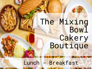 The Mixing Bowl Cakery Boutique