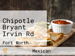 Chipotle Bryant Irvin Rd