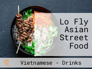 Lo Fly Asian Street Food