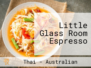 Little Glass Room Espresso