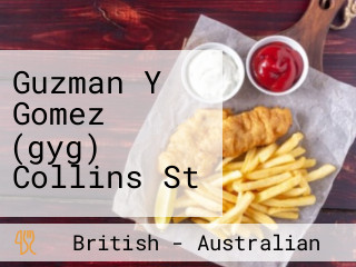 Guzman Y Gomez (gyg) Collins St