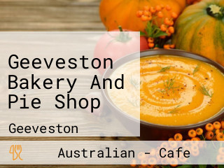 Geeveston Bakery And Pie Shop