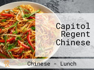 Capitol Regent Chinese