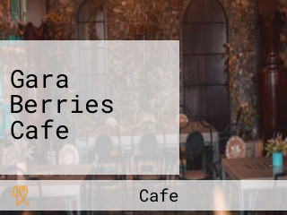 Gara Berries Cafe