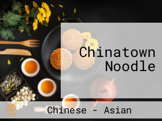Chinatown Noodle