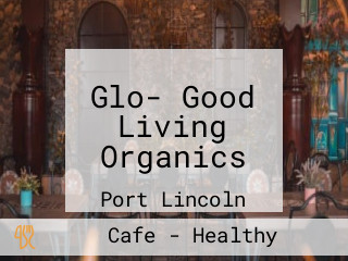 Glo- Good Living Organics