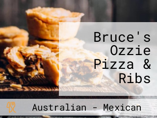 Bruce's Ozzie Pizza & Ribs