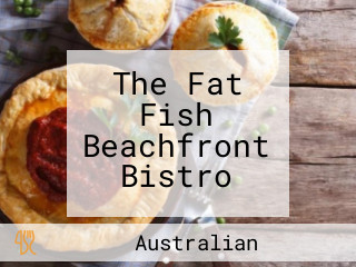 The Fat Fish Beachfront Bistro