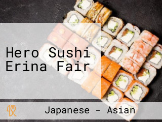 Hero Sushi Erina Fair