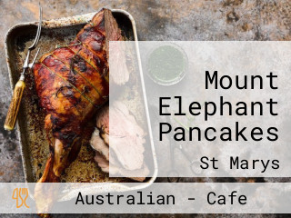 Mount Elephant Pancakes