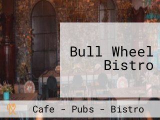 Bull Wheel Bistro