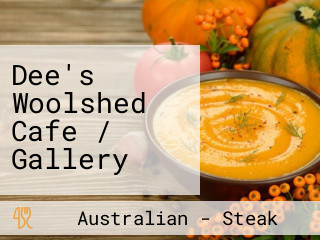 Dee's Woolshed Cafe / Gallery