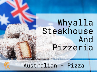 Whyalla Steakhouse And Pizzeria