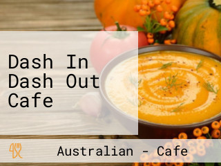 Dash In Dash Out Cafe