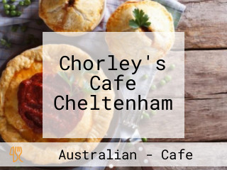 Chorley's Cafe Cheltenham