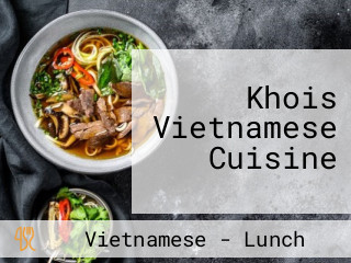 Khois Vietnamese Cuisine