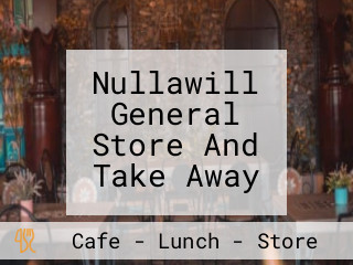Nullawill General Store And Take Away