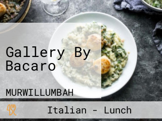 Gallery By Bacaro