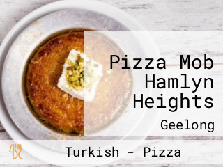 Pizza Mob Hamlyn Heights
