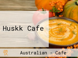 Huskk Cafe