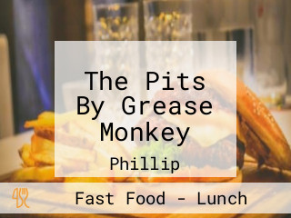 The Pits By Grease Monkey