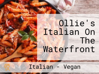 Ollie's Italian On The Waterfront