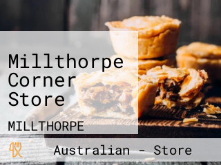 Millthorpe Corner Store
