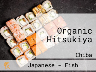 Organic Hitsukiya