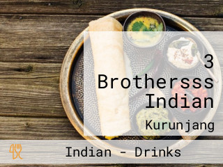 3 Brothersss Indian