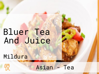 Bluer Tea And Juice